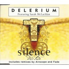  Delerium Featuring Sarah Mclachlan  -  Delerium Featuring Sarah Mclachlan  - Silence - Nettwerk