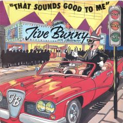 Jive Bunny And The Mastermixers - Jive Bunny And The Mastermixers - That Sounds Good To Me - Music Factory