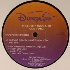 Professor Angel Dust - Professor Angel Dust - Our Thang - Dustylips 1