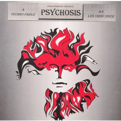 Psychosis - Psychosis - Techno Fable - Fools Paradise