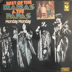 The Mamas & The Papas - The Mamas & The Papas - Best Of The Mamas & The Papas - Monday Monday - Sounds Superb