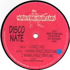 Disco Nate - Disco Nate - Dance Ya'Ll - Music For Your Ears