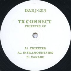 TX Connect - TX Connect - Trixxter EP - Dixon Avenue Basement Jams