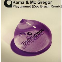 Karma & MC Gregor - Karma & MC Gregor - Playground (Zoo Brazil Remix) - Electro-Choc