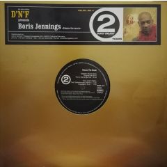 D'N'F Presents Boris Jennings - D'N'F Presents Boris Jennings - Gimme The Music - Disco Galaxy Recordings