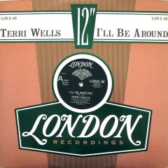 Terri Wells - Terri Wells - I'Ll Be Around - London