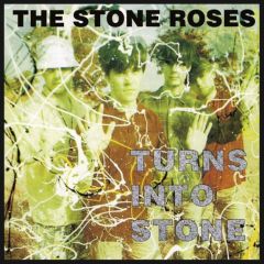 Stone Roses - Stone Roses - Turns Into Stone - Silvertone