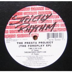 The Presta Project - The Presta Project - The Foreplay EP - Strictly Rhythm