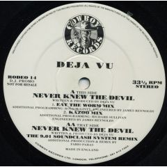 Deja Vu - Deja Vu - Never Knew The Devil - Cowboy Records