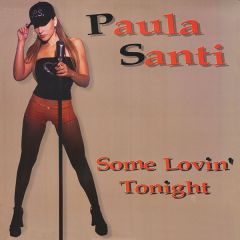 Paula Santi - Paula Santi - Some Lovin' Tonight - MND Records