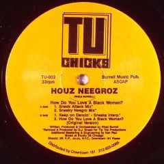 Houz Neegroz - Houz Neegroz - How Do U Luv A Black Woman (Remix) - Tu Chicks