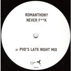 Romanthony - Romanthony - Never Fuck - Variation