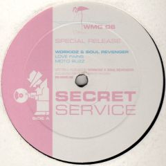 Workidz & Soul Revenger - Workidz & Soul Revenger - Love Pains / Moto Buzz - Secret Service