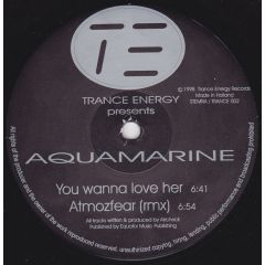 Aquamarine - Aquamarine - You Wanna Love Her - Trance Energy