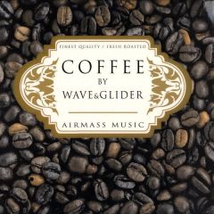 Wave & Glider - Wave & Glider - Coffee - Airmass 2