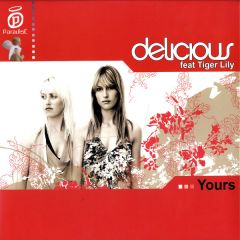 Delicious Feat. Tiger Lily - Delicious Feat. Tiger Lily - Yours - Paradise
