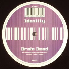 Identity - Identity - Brain Dead - Barcode