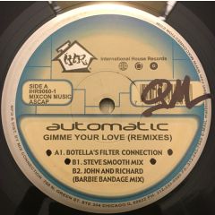 Automatic - Automatic - Gimme Your Love (Remixes) - Internat.House