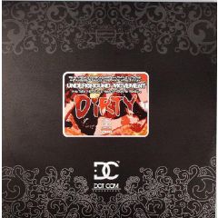 Underground Movement - Underground Movement - Dirty - Dot Com Recordings 2