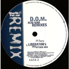 D.O.M. - D.O.M. - Acid War (Remixes) - Stay Up Forever Remix
