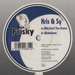Kris & Sy - Kris & Sy - Why Don't You Dance - Frisky