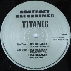 Titanic - Titanic - Ice Breaker - Abstract Recordings