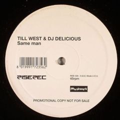 Till West & DJ Delicious - Till West & DJ Delicious - Same Man - Rise