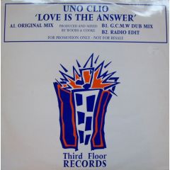 Uno Clio - Uno Clio - Love Is The Answer - Third Floor Records