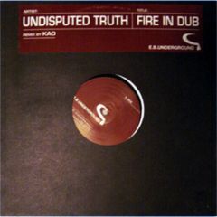 Undisputed Truth - Undisputed Truth - Fire In Dub - Eastern Bloc