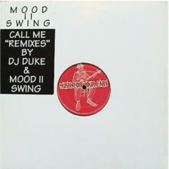 Mood Ii Swing - Mood Ii Swing - Call Me (Remixes) - Music For Ears