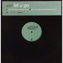 ATB - ATB - Let U Go (Remixes) - Kontor