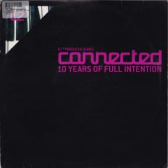 Full Intention - Full Intention - 10 Years Of Full Intention (Part 2) - Connected