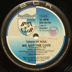 Touch Of Soul - Touch Of Soul - We Got The Love - Beat Club Records