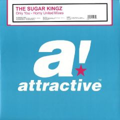 The Sugar Kingz - The Sugar Kingz - Only You (Horny United Remixes) - Attractive