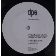 Press Lab Boys - Press Lab Boys - You Know What I Know - Dee-P-erfect