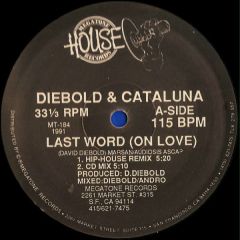 David Diebold & Kim Cataluna - David Diebold & Kim Cataluna - Last Word (On Love) / Sex Technology - Megatone House Records