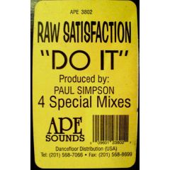 Raw Satisfaction - Raw Satisfaction - Do It - APE