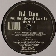 DJ Dan - DJ Dan - Put That Record Back On (Part 2) - Honchos Music