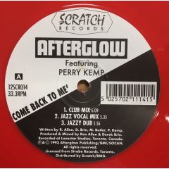 Afterglow Featuring Perry Kemp - Afterglow Featuring Perry Kemp - Come Back To Me (Red Vinyl) - Scratch Records