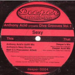 Anthony Acid - Anthony Acid - Presents Diva Grooves Vol. 1 - Sexy - Deeper Rekords Nyc
