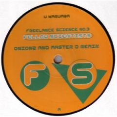 Freelance Science - U Karumba / I Karumba (Remixes) - Freelance Science