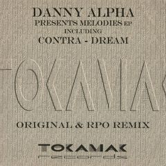Danny Alpha Presents - Danny Alpha Presents - Melodies EP - Tokamak Records 2