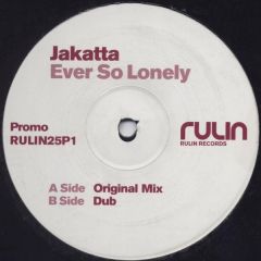 Jakatta - Jakatta - Ever So Lonely - Rulin