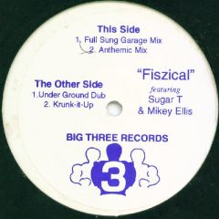 Sugar T & Mikey Ellis - Sugar T & Mikey Ellis - Fiszical - Big Three