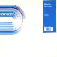 Miami Ice - Miami Ice - Better Than Perfect - Dtension 