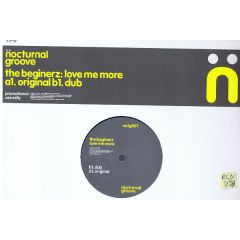 The Beginerz - The Beginerz - Love Me More - Nocturnal Groove