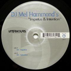 DJ Mel Hammond's - DJ Mel Hammond's - Impetus & Intention - Afterhours
