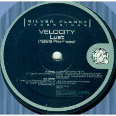Velocity - Velocity - Lust (1999 Mixes) - Silver Planet 