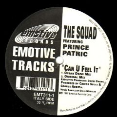The Squad & Prince Patric - The Squad & Prince Patric - Can U Feel It - Emotive