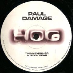 Paul Damage - Paul Damage - Tina Never Had A Teddy Bear